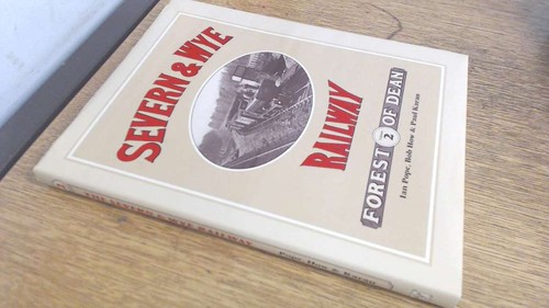 The severn and - wye, railway: